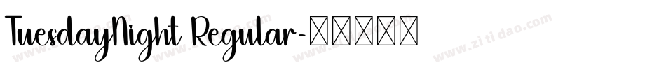 TuesdayNight Regular字体转换
